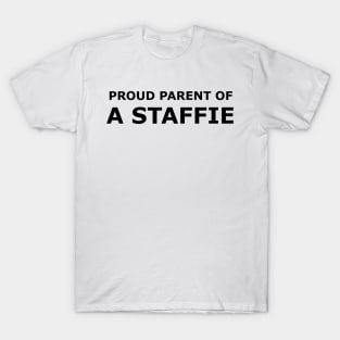 Proud Parent Of A STAFFIE T-Shirt
